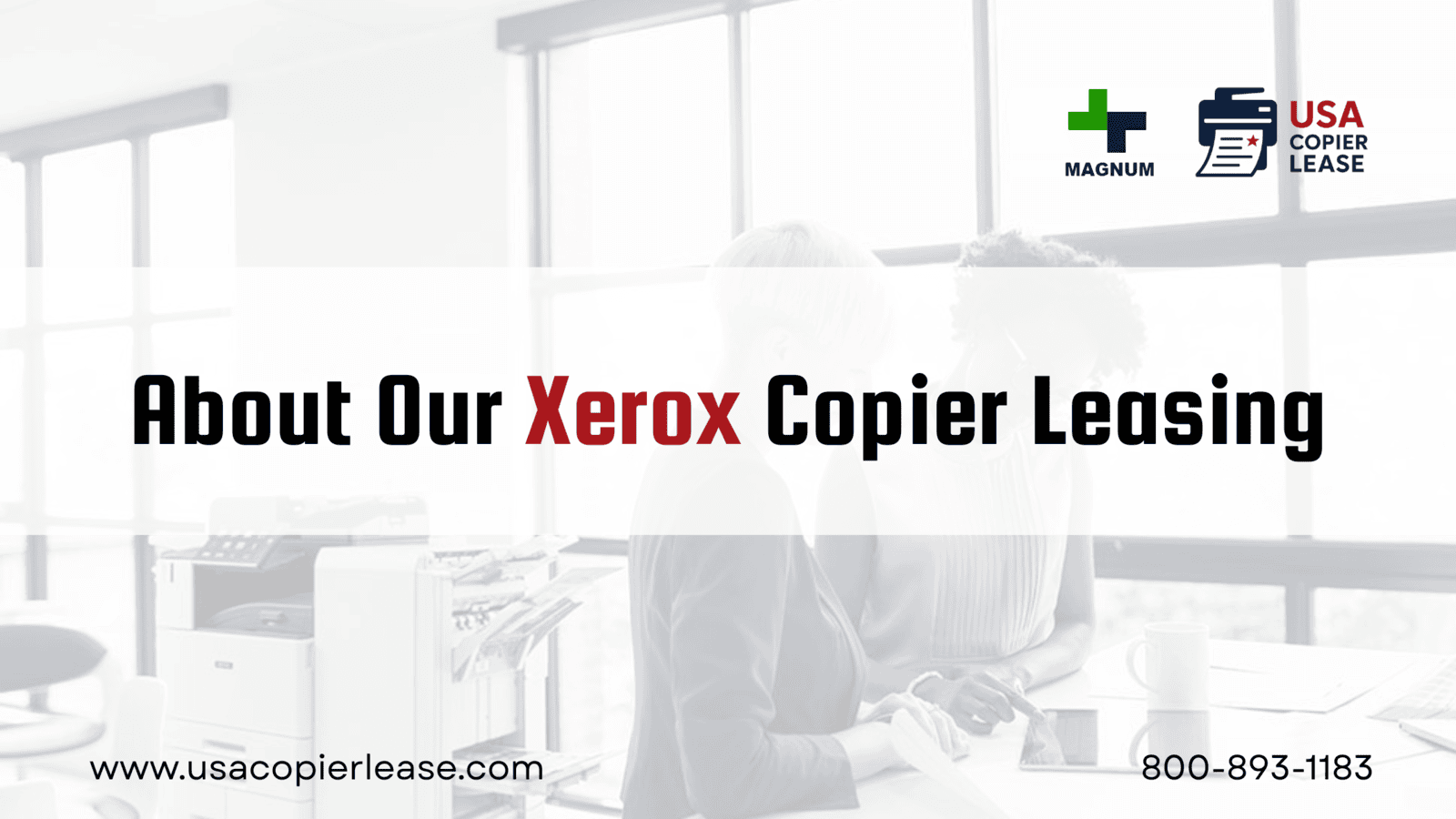 About Our Xerox Copier Leasing 